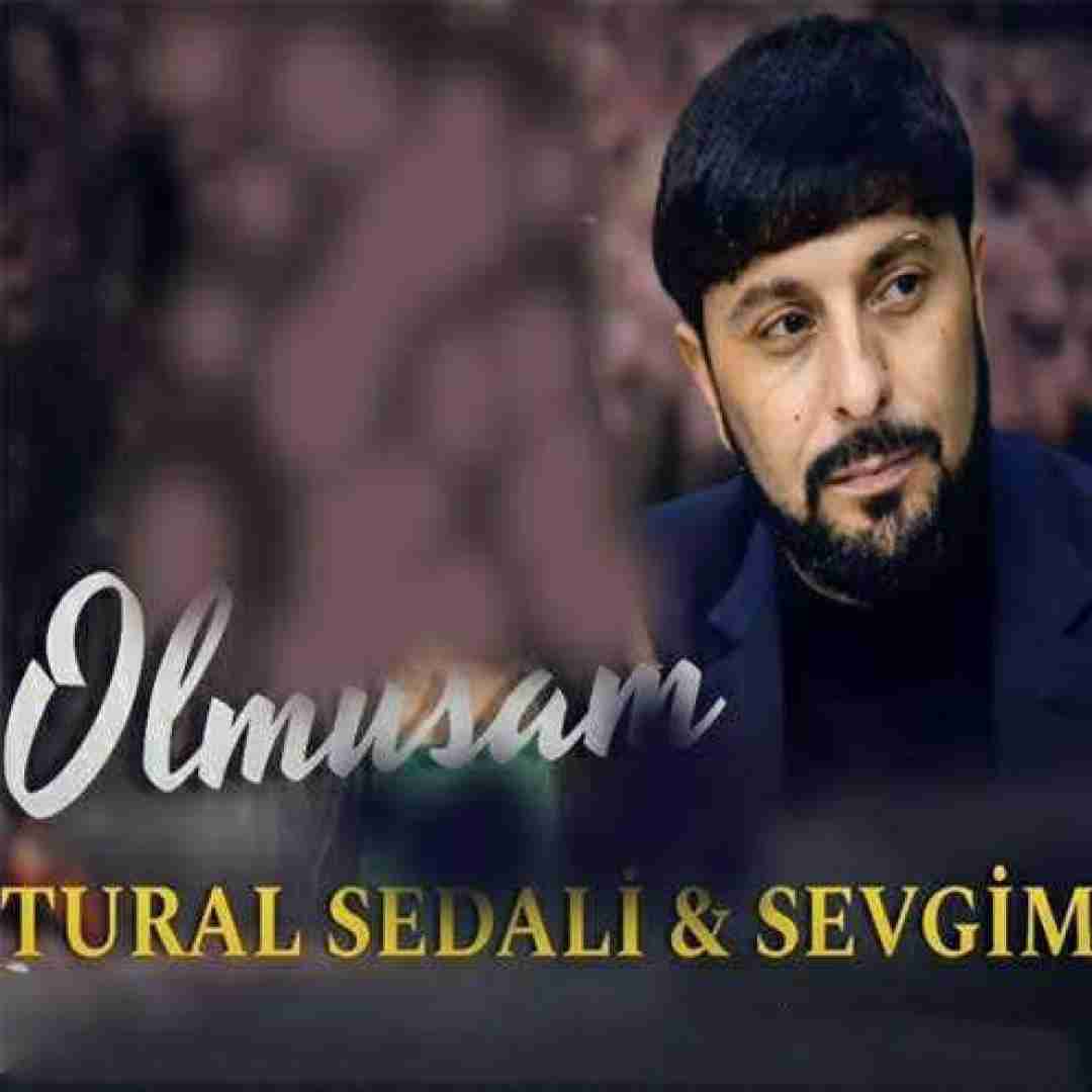 تورال صدالی عاشیق اولموشام